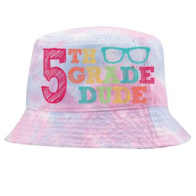 5th Grade Dude Funny First Day Of School Students Tie-Dyed Bucket Hat