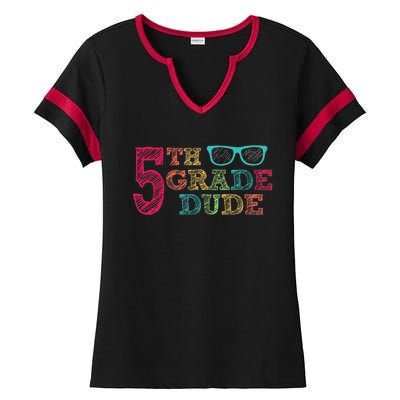 5th Grade Dude Funny First Day of School Students Ladies Halftime Notch Neck Tee