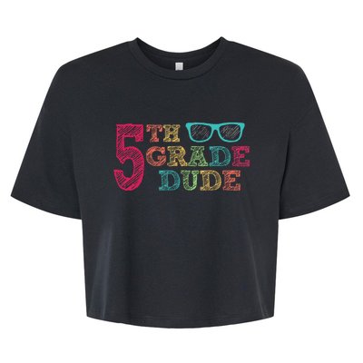 5th Grade Dude Funny First Day of School Students Bella+Canvas Jersey Crop Tee