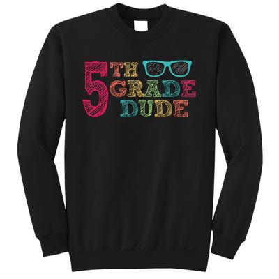 5th Grade Dude Funny First Day of School Students Sweatshirt