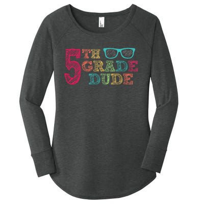 5th Grade Dude Funny First Day of School Students Women's Perfect Tri Tunic Long Sleeve Shirt