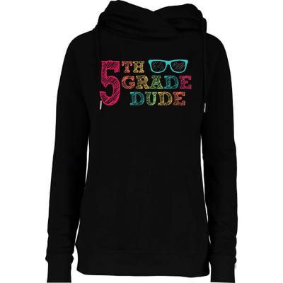 5th Grade Dude Funny First Day of School Students Womens Funnel Neck Pullover Hood