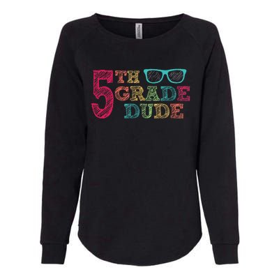 5th Grade Dude Funny First Day of School Students Womens California Wash Sweatshirt