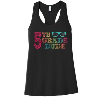 5th Grade Dude Funny First Day of School Students Women's Racerback Tank