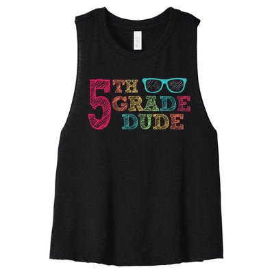 5th Grade Dude Funny First Day of School Students Women's Racerback Cropped Tank