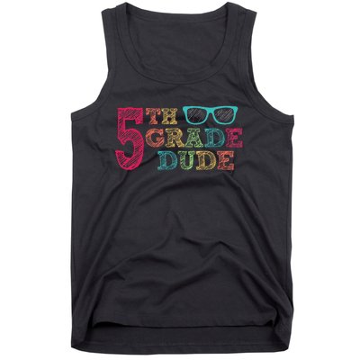 5th Grade Dude Funny First Day of School Students Tank Top