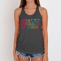 5th Grade Dude Funny First Day of School Students Women's Knotted Racerback Tank