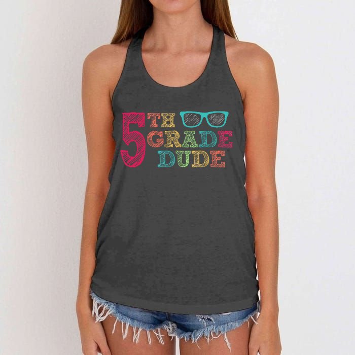 5th Grade Dude Funny First Day of School Students Women's Knotted Racerback Tank