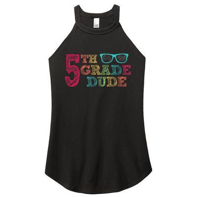 5th Grade Dude Funny First Day of School Students Women's Perfect Tri Rocker Tank