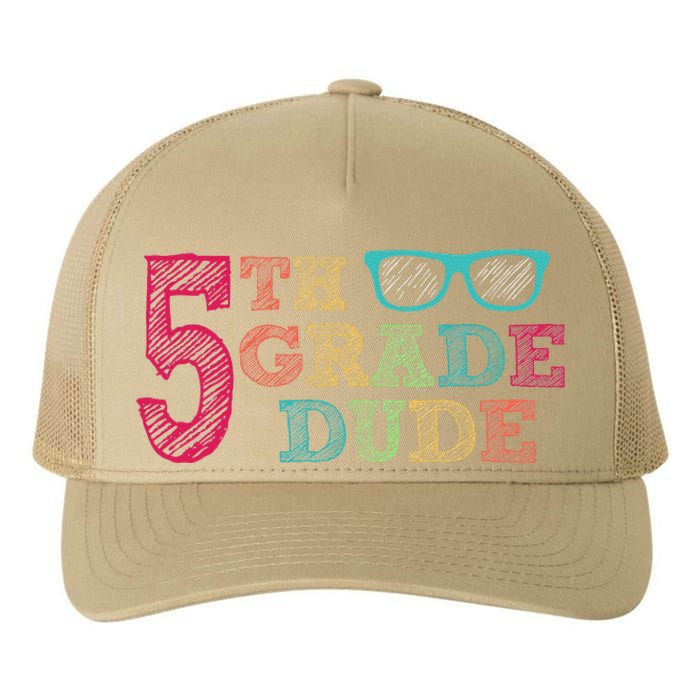 5th Grade Dude Funny First Day Of School Students Yupoong Adult 5-Panel Trucker Hat