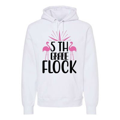 5th Grade Flock Premium Hoodie