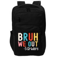 5th Grade Graduation Class Of 2024 Groovy Bruh We Out Fifth Graders Gift Impact Tech Backpack