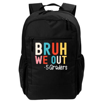 5th Grade Graduation Class Of 2024 Groovy Bruh We Out Fifth Graders Gift Daily Commute Backpack