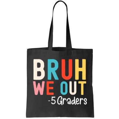 5th Grade Graduation Class Of 2024 Groovy Bruh We Out Fifth Graders Gift Tote Bag