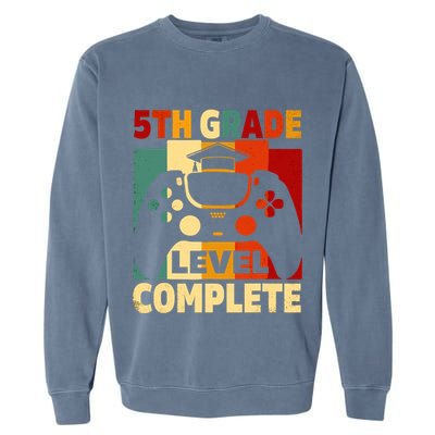 5th Grade Level Complete Graduation Last Day Of School Garment-Dyed Sweatshirt