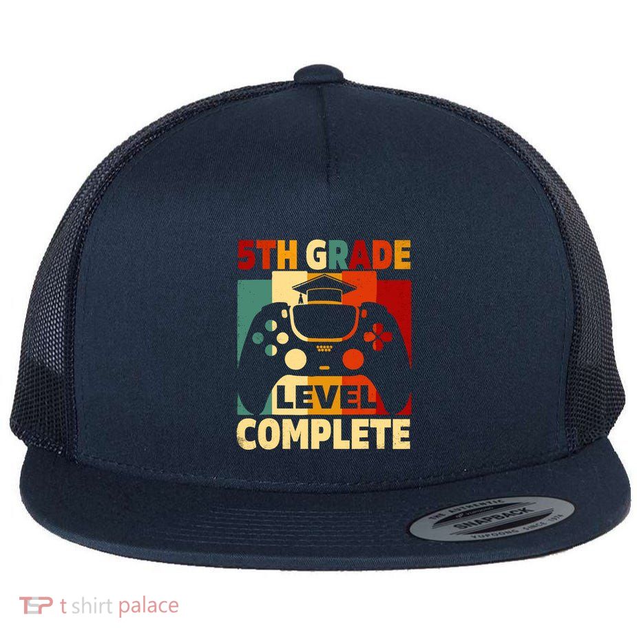 5th Grade Level Complete Graduation Last Day Of School Flatbill Hat