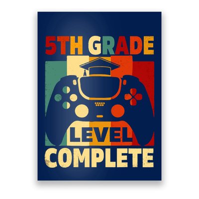 5th Grade Level Complete Graduation Last Day Of School Poster