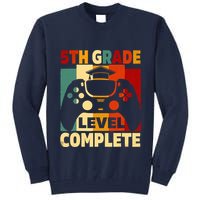 5th Grade Level Complete Graduation Last Day Of School Tall Sweatshirt