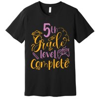 5th Grade Level Complete Fifth Grader School Graduation Premium T-Shirt