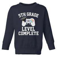 5th grade level complete graduation graduate gamers Toddler Sweatshirt