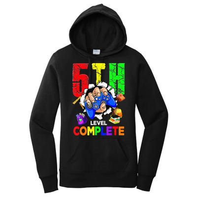 5Th Grade Level Complete Graduation Last Day Of School Women's Pullover Hoodie
