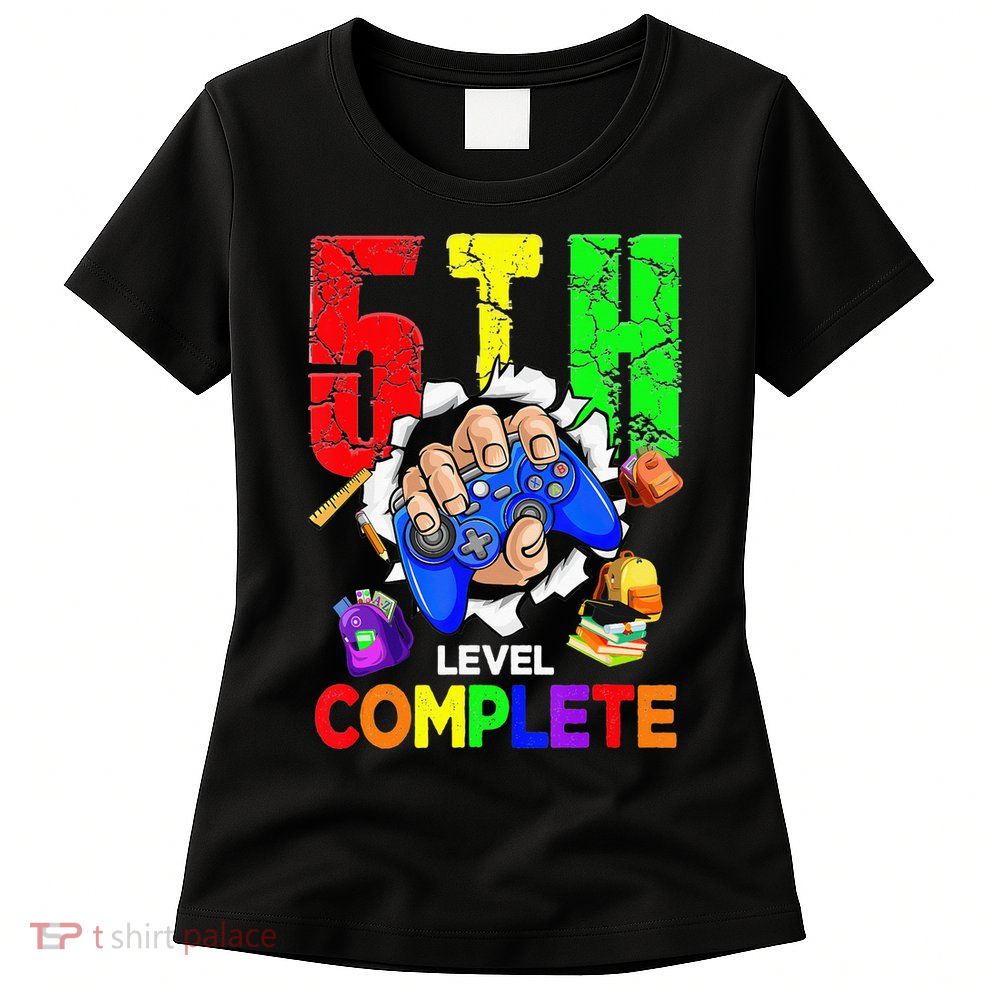5Th Grade Level Complete Graduation Last Day Of School Womens T-Shirt