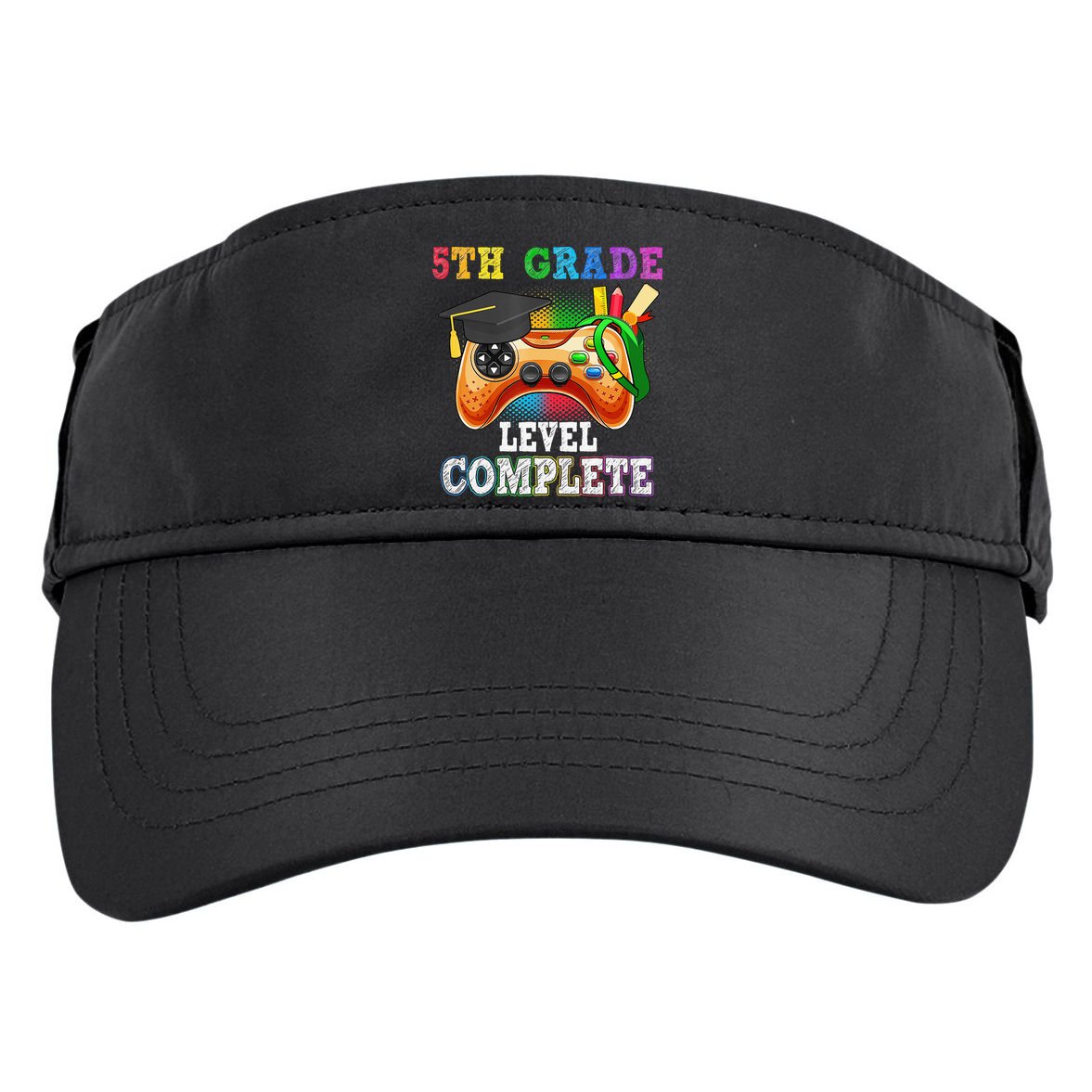 5Th Grade Level Complete Last Day Of School Graduation Adult Drive Performance Visor