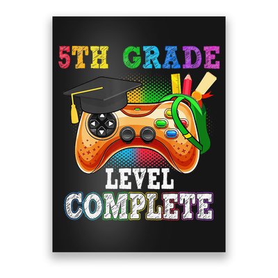 5Th Grade Level Complete Last Day Of School Graduation Poster
