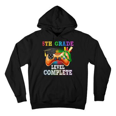 5Th Grade Level Complete Last Day Of School Graduation Tall Hoodie