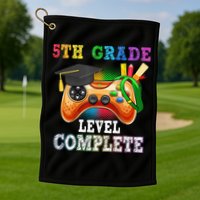 5Th Grade Level Complete Last Day Of School Graduation Golf Towel
