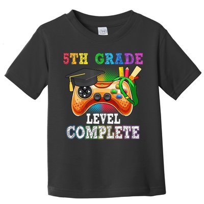 5Th Grade Level Complete Last Day Of School Graduation Toddler T-Shirt