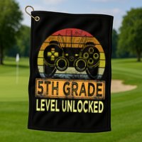 5th Grade Level Unlocked First Day Of School Video Gamer Golf Towel
