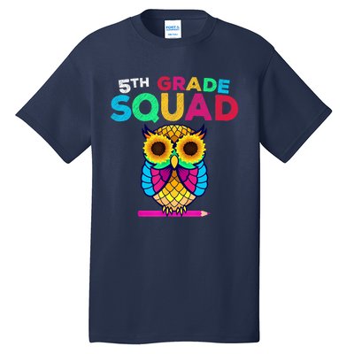 5th Grade Squad Sunflower Owl Fifth Grade Teacher Tall T-Shirt