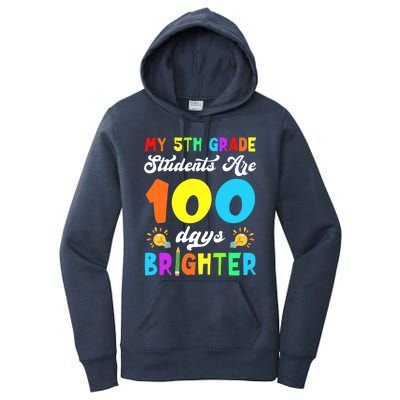 5th Grade Students Are 100 Days Brighter 100th Day Of School Gift Women's Pullover Hoodie