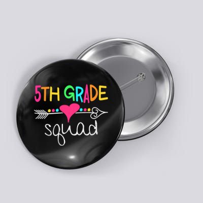 5th Grade Squad Fifth Teacher Student Team Back To School Button