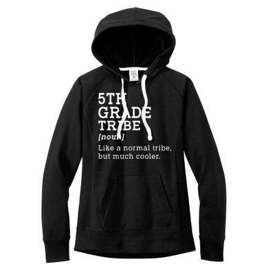 5th Grade Tribe Back To School Gift Teacher Fifth Grade Team Gift Women's Fleece Hoodie