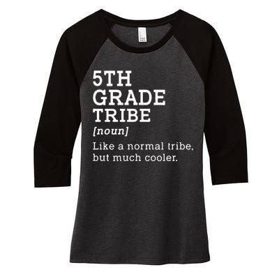 5th Grade Tribe Back To School Gift Teacher Fifth Grade Team Gift Women's Tri-Blend 3/4-Sleeve Raglan Shirt