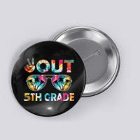 5th Grade Tie Dye Graduation Last Day Of School Fifth Grade Button