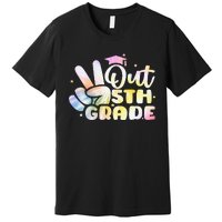 5th Grade Tie Dye Graduation Last Day Of School Fifth Grade Premium T-Shirt