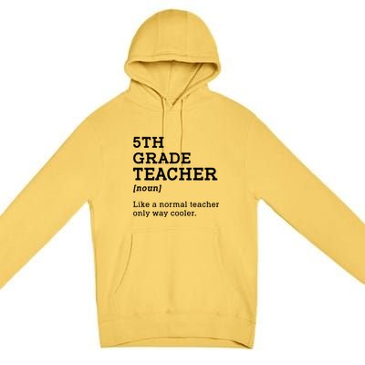 5th Grade Teacher Idea For Fifth Grade Teacher Gift Premium Pullover Hoodie