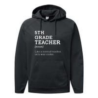 5th Grade Teacher Idea For Fifth Grade Teacher Gift Performance Fleece Hoodie