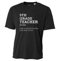 5th Grade Teacher Idea For Fifth Grade Teacher Gift Cooling Performance Crew T-Shirt