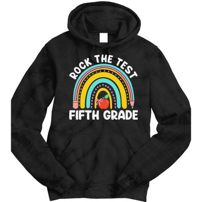 5th Grade Teacher Rock The Test Day Fifth Grade Testing Day Tie Dye Hoodie