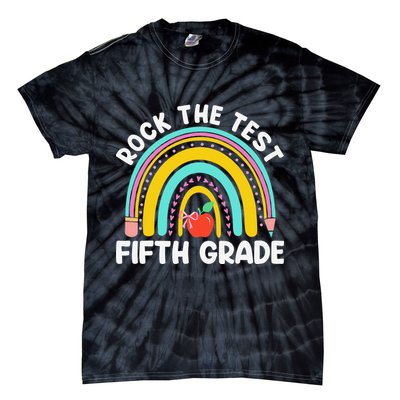 5th Grade Teacher Rock The Test Day Fifth Grade Testing Day Tie-Dye T-Shirt