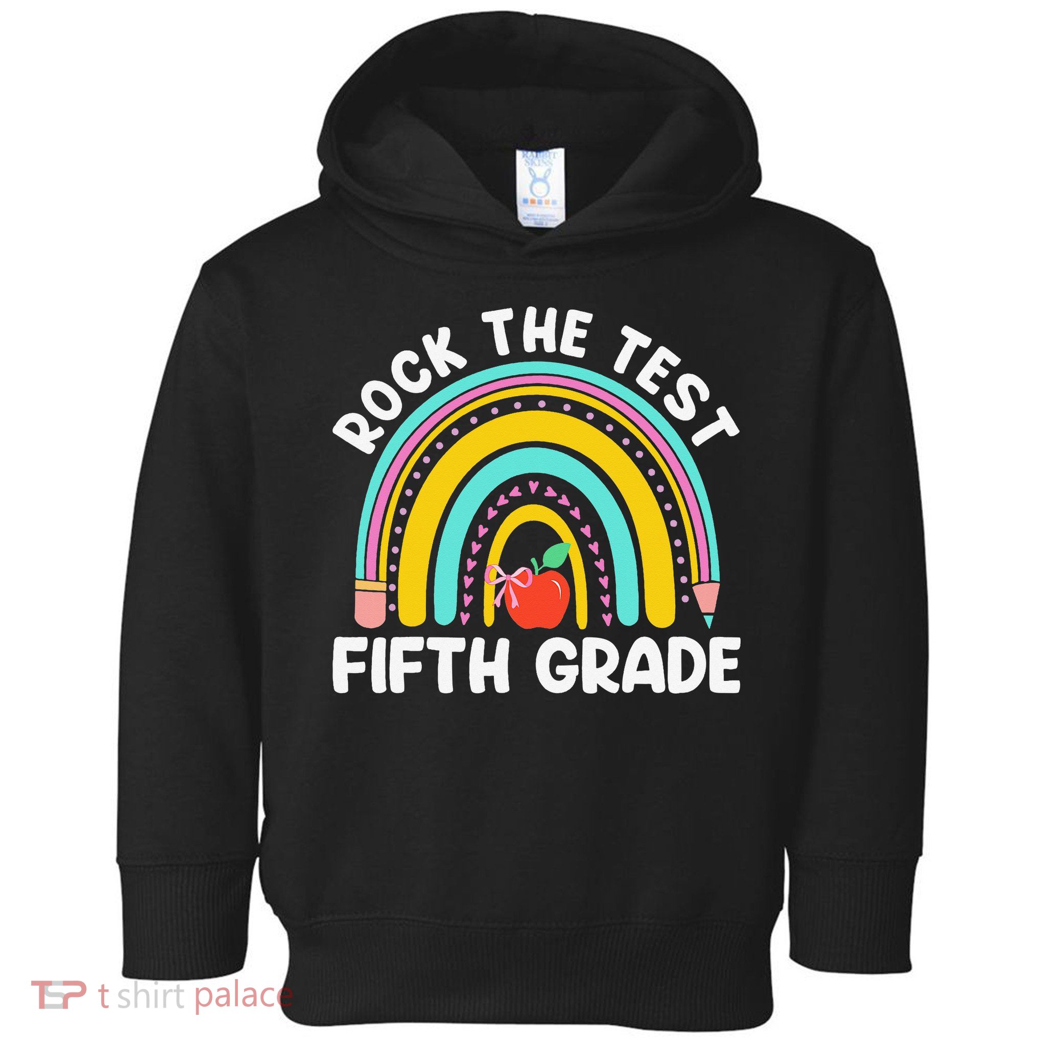 5th Grade Teacher Rock The Test Day Fifth Grade Testing Day Toddler Hoodie