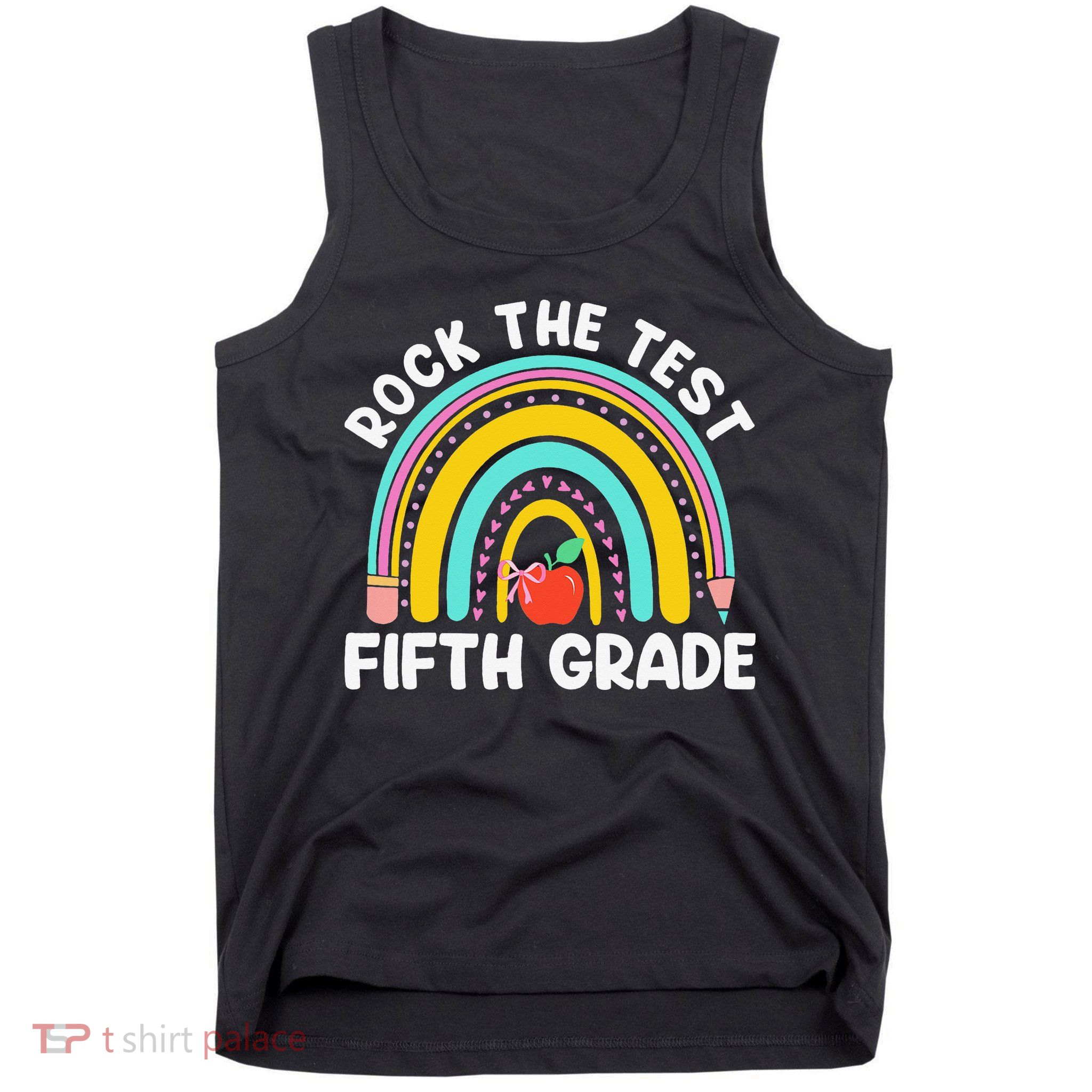 5th Grade Teacher Rock The Test Day Fifth Grade Testing Day Tank Top