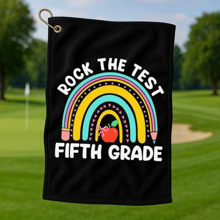 5th Grade Teacher Rock The Test Day Fifth Grade Testing Day Golf Towel