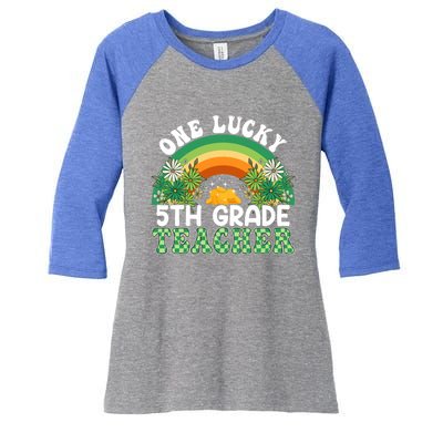 5th Grade Teacher Rainbow St Patricks Day One Lucky Teacher Gift Women's Tri-Blend 3/4-Sleeve Raglan Shirt