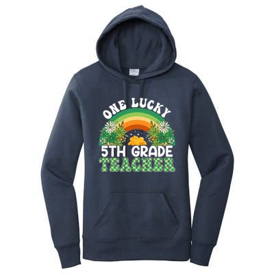 5th Grade Teacher Rainbow St Patricks Day One Lucky Teacher Gift Women's Pullover Hoodie