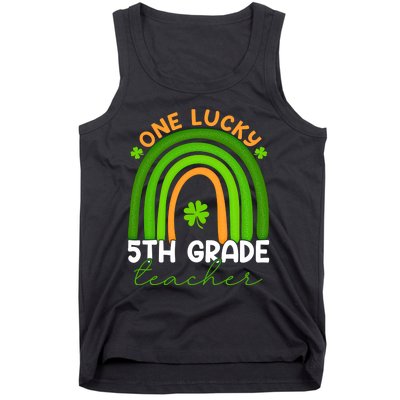 5th Grade Teacher Rainbow St Patricks Day One Lucky Teacher Gift Tank Top